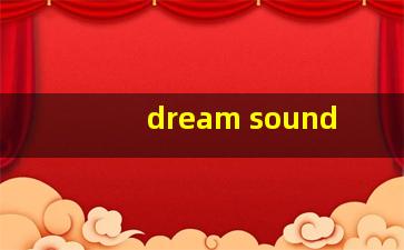 dream sound